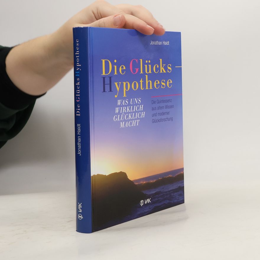 Jonathan Haidt Die Glückshypothese