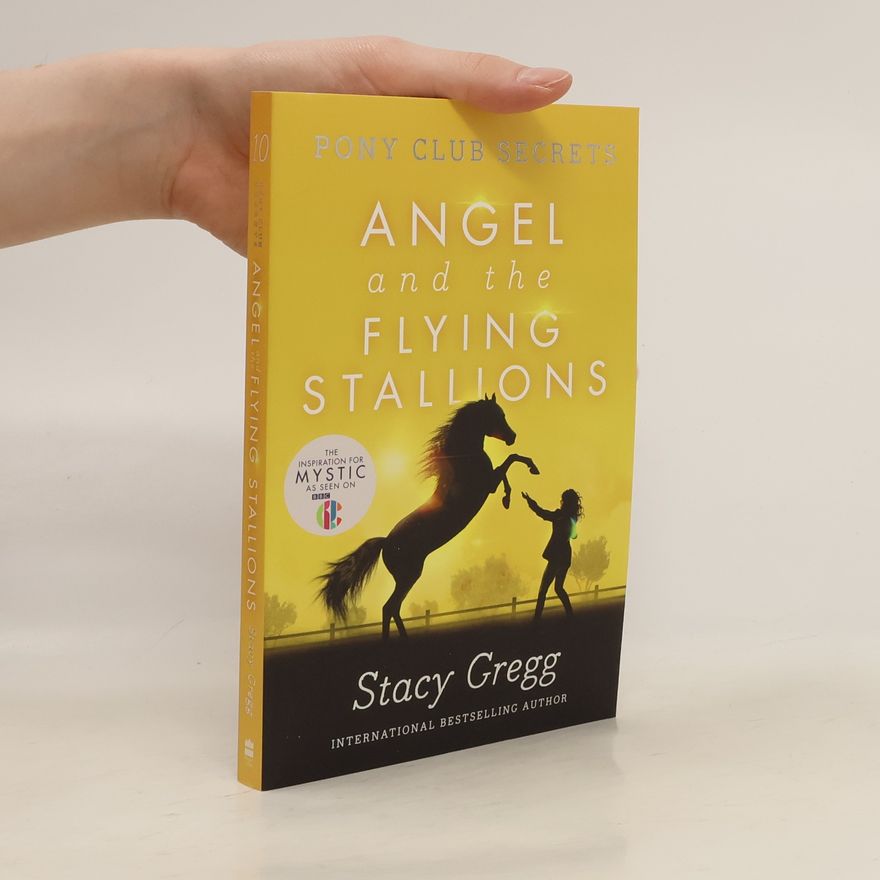 Stacy Gregg Angel and the Flying Stallions