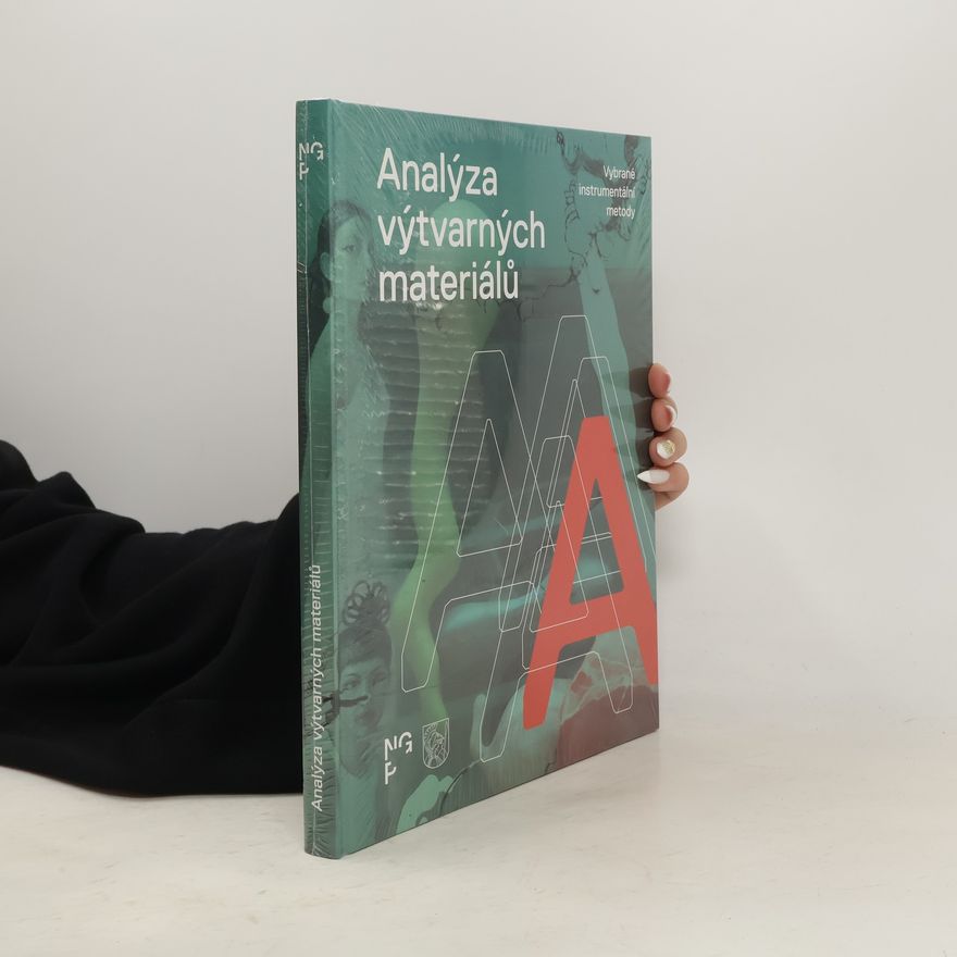 Radka Šefců Analýza výtvarných materiálů. Vybrané instrumentální metody