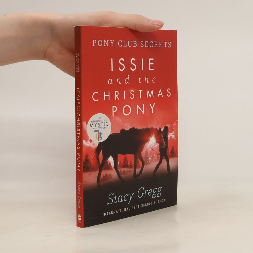 Stacy Gregg Issie and the Christmas Pony