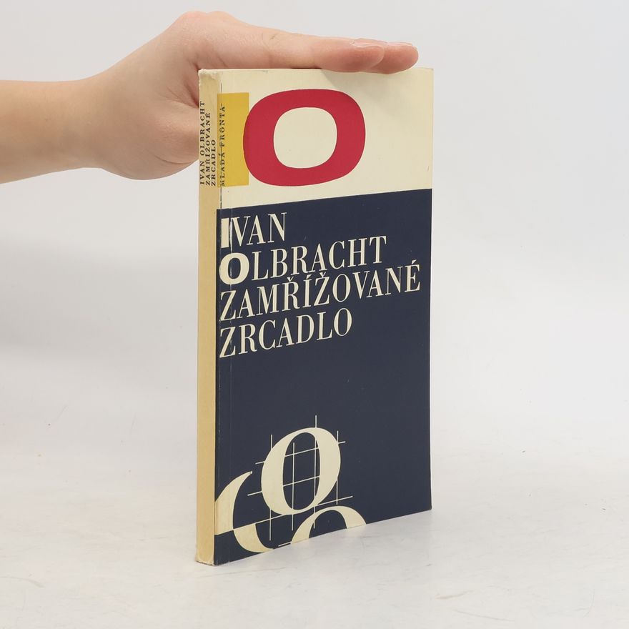 Ivan Olbracht Zamřížované zrcadlo