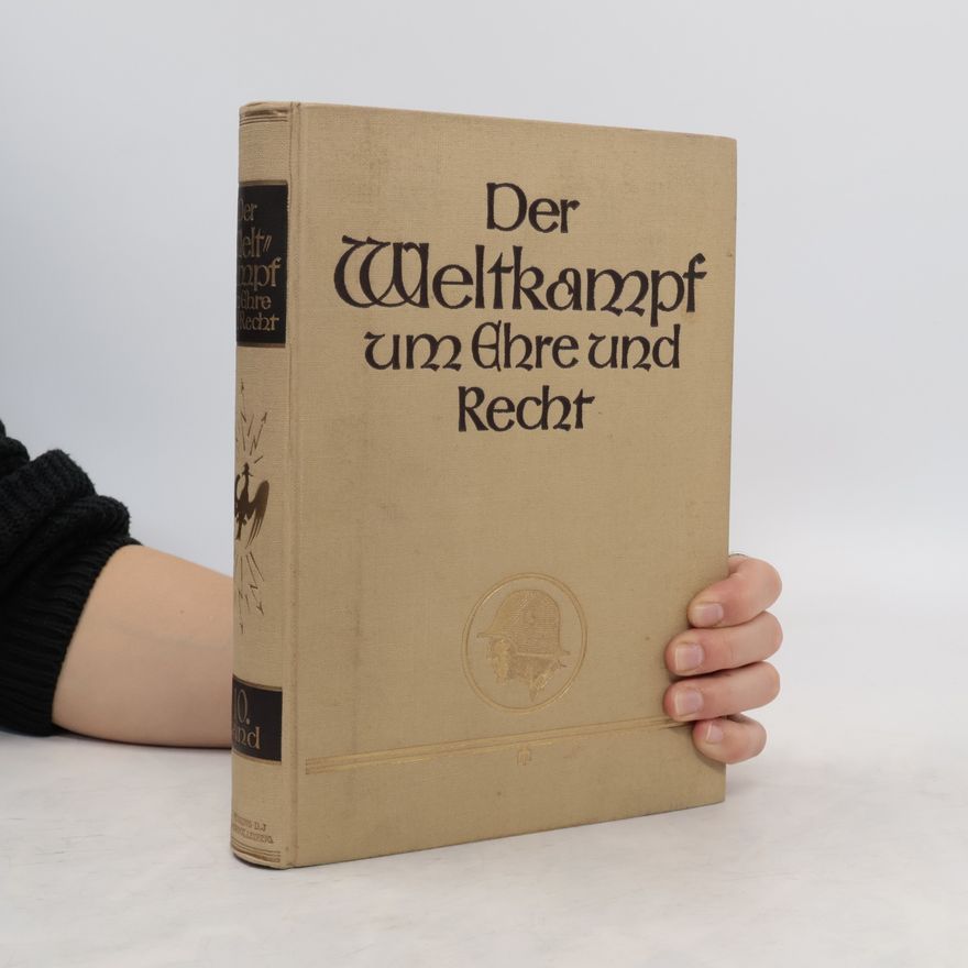 Autorenkollektiv Der Weltkampf um Ehre und Recht 10