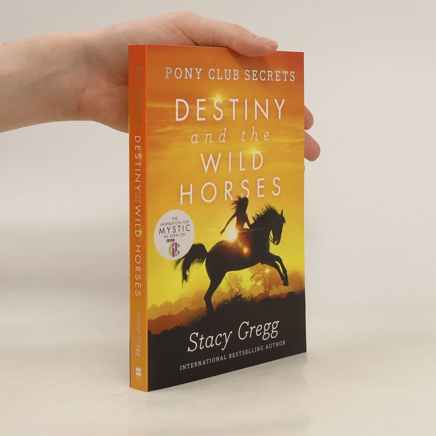 Stacy Gregg Destiny and the Wild Horses