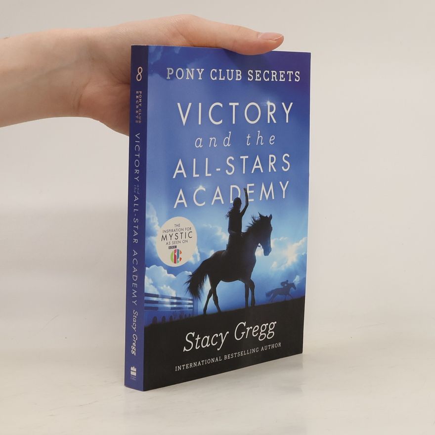 Stacy Gregg Victory and the All-Stars Academy