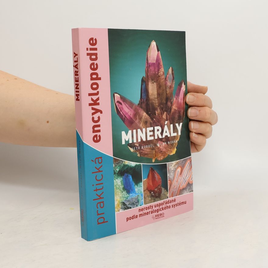Petr Korbel Minerály - Praktická encyklopedie
