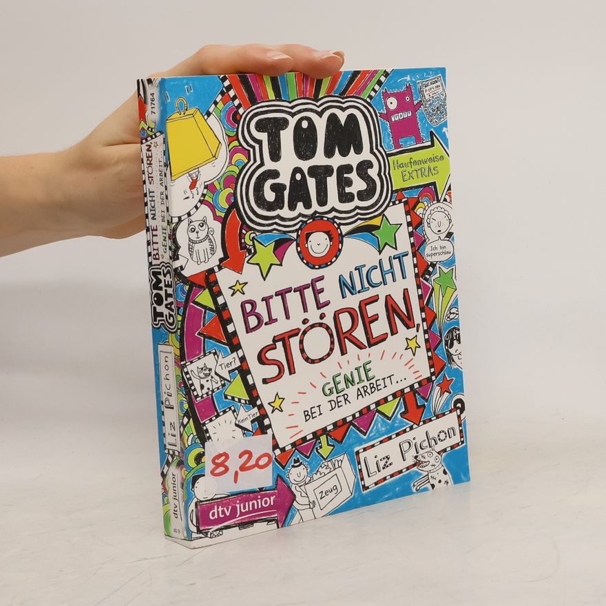 Liz Pichon Tom Gates 08. Bitte nicht stören, Genie bei der Arbeit