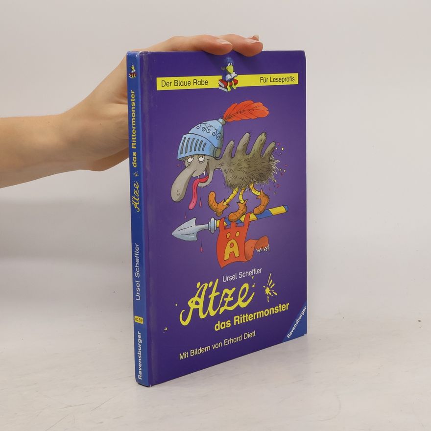 Ursula Kohlsaat-Scheffler Ätze, das Rittermonster