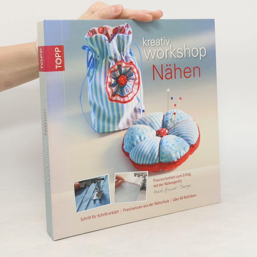 Heidi Grund Thorpe Kreativ Workshop Nähen