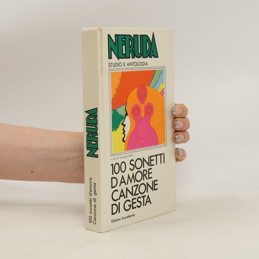 Pablo Neruda Cento sonetti d'amore