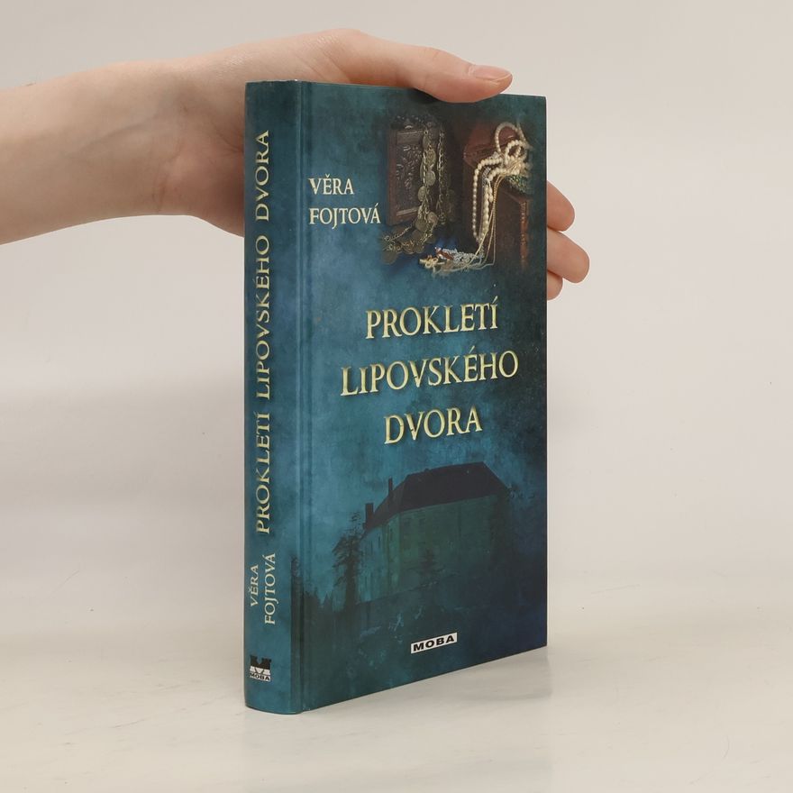 Věra Fojtová Prokletí lipovského dvora