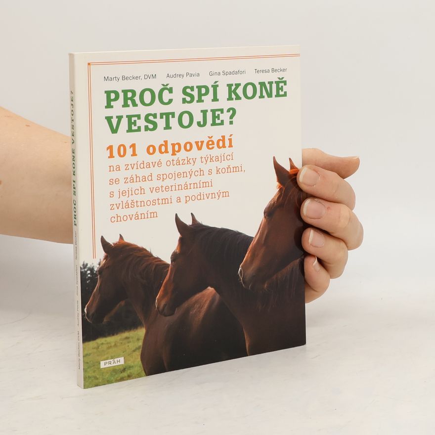 Marty Becker Proč spí koně vestoje?