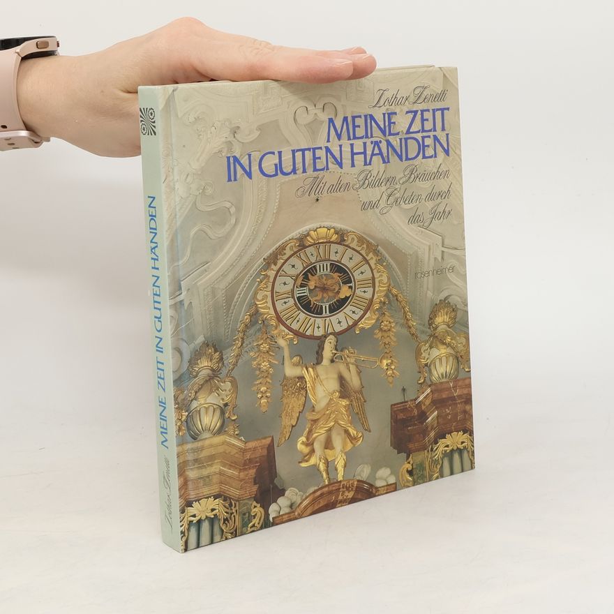 Lothar Zenetti Meine Zeit in guten Händen