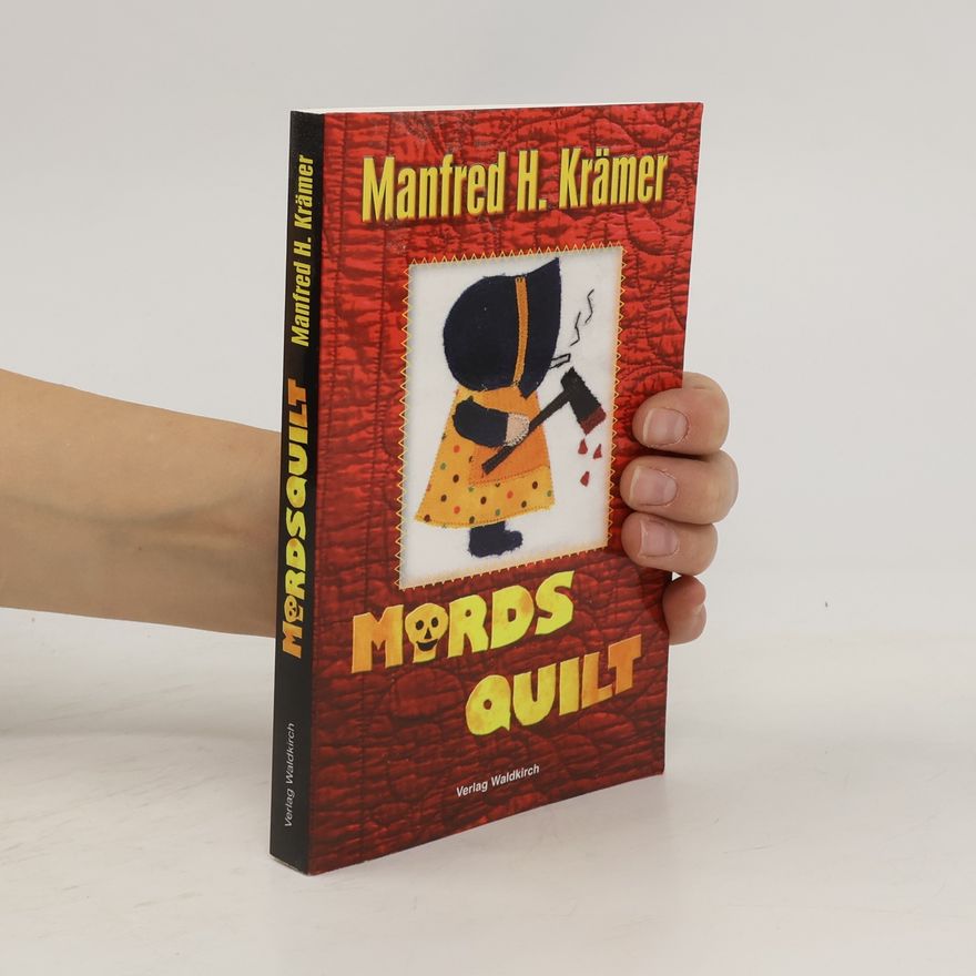 Manfred H. Krämer Mords Quilt