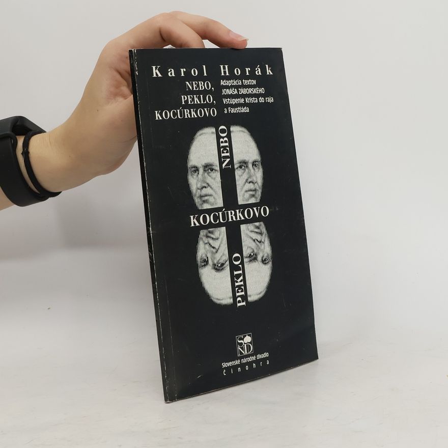 Karol Horák Nebo, peklo, kocúrkovo