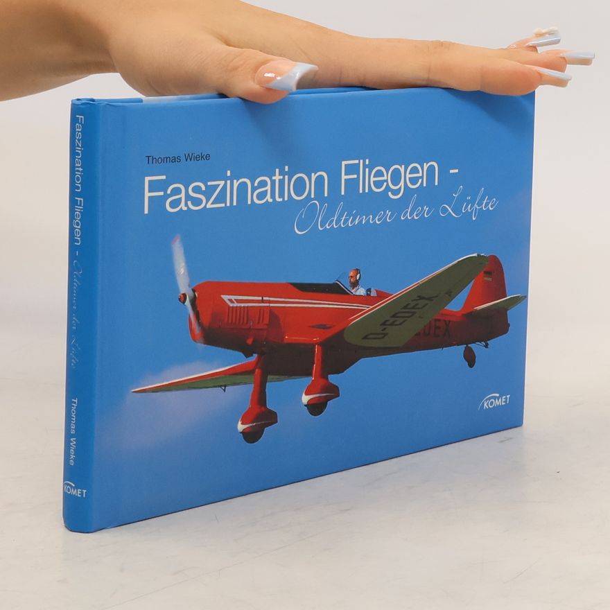 Thomas Wieke Faszination Fliegen