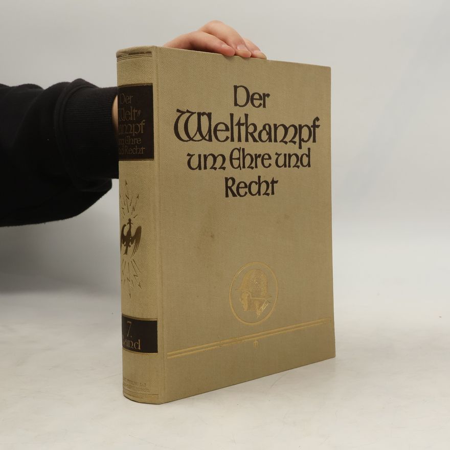 Autorenkollektiv Der Weltkampf um Ehre und Recht 7