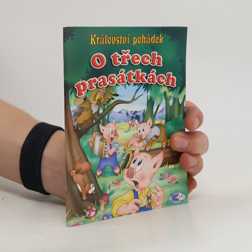 Kolektiv autorů Království pohádek: O třech prasátkách