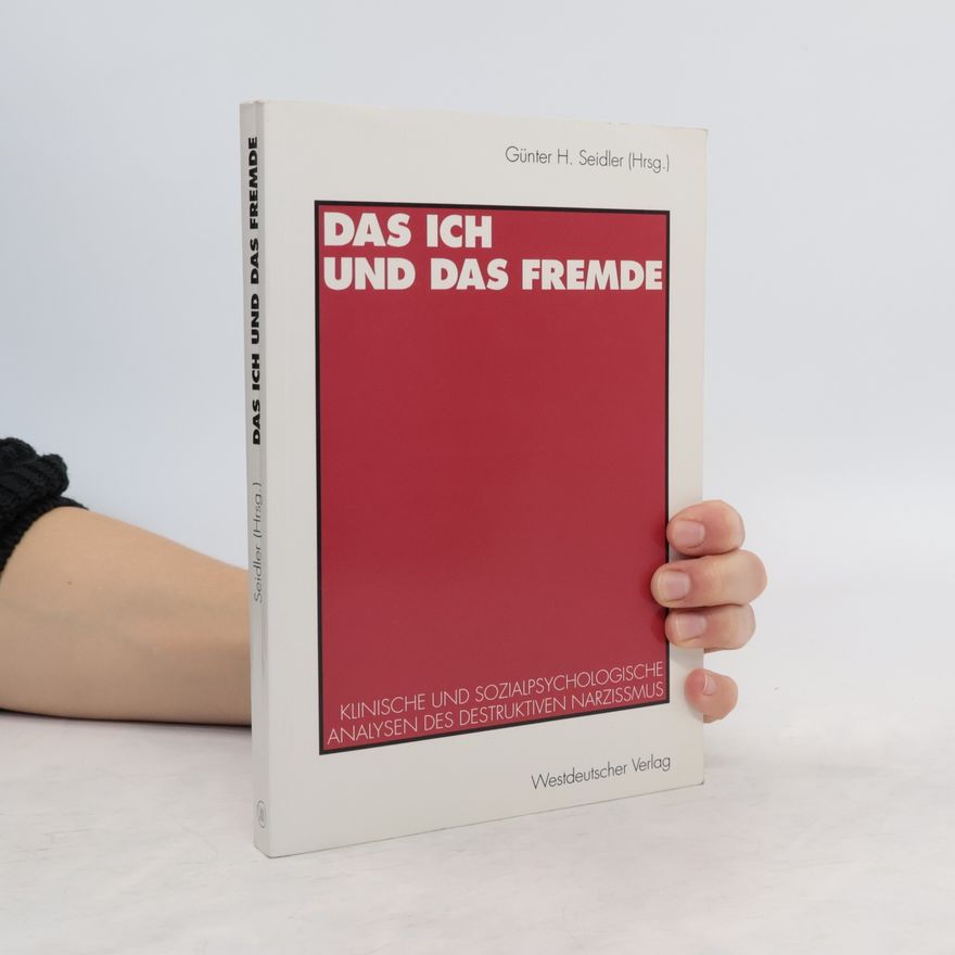 Günter H. Seidler Das Ich und das Fremde