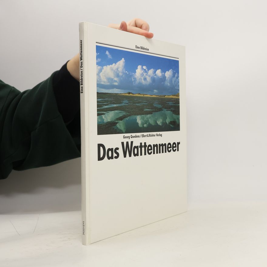 Georg Quedens Das Wattenmeer