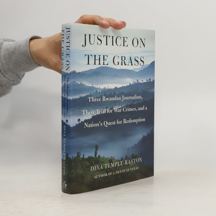 Dina Temple-Raston Justice on the Grass