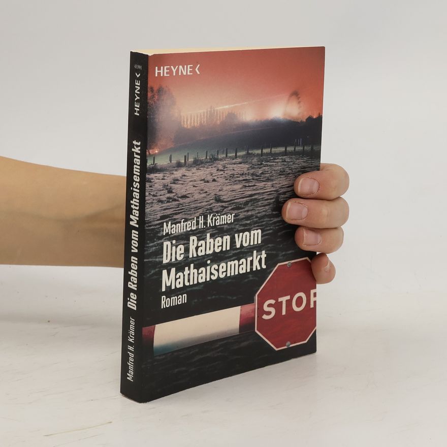 Manfred H. Krämer Die Raben vom Mathaisemarkt. Roman