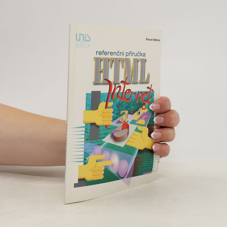 Pavel Mikle Referenční příručka jazyka HTML