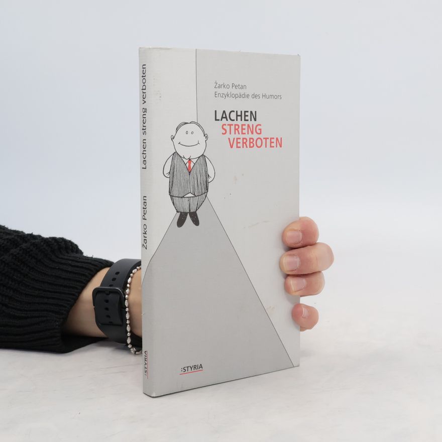 Žarko Petan Lachen streng verboten