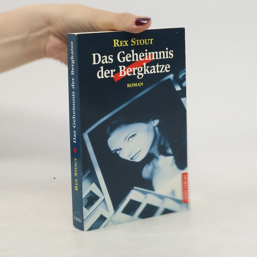 Rex Stout Das Geheimnis der Bergkatze