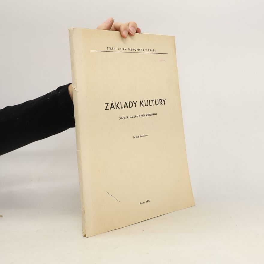 Jarmila Slavíková Základy kultury