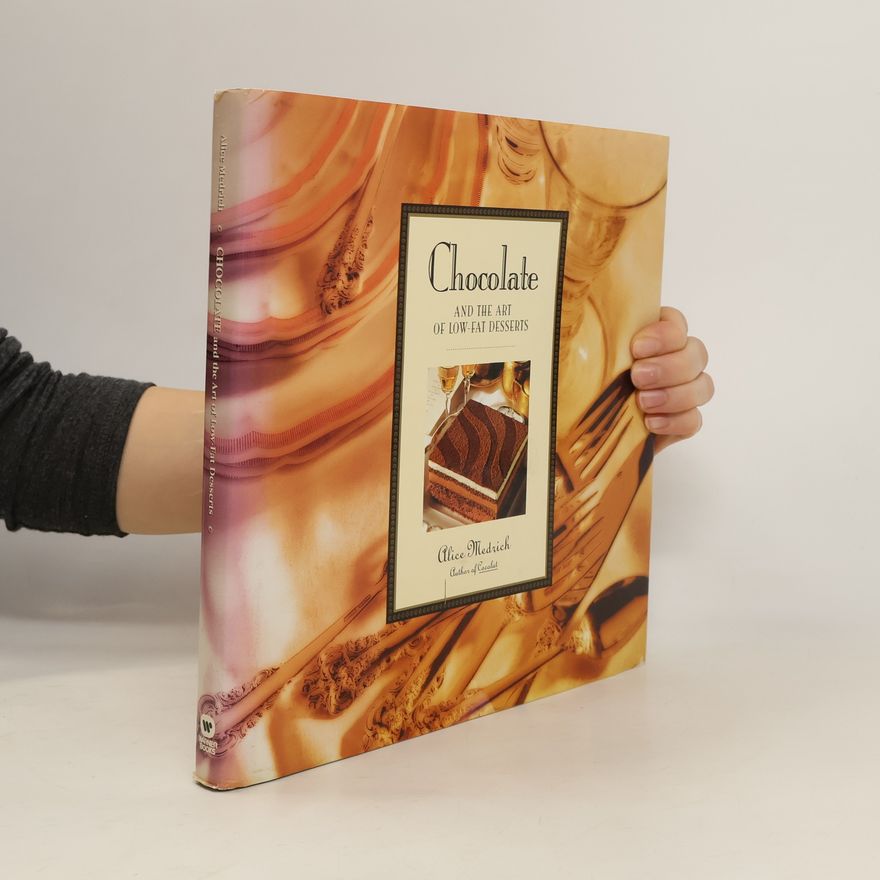 Alice Medrich Chocolate and the Art of Low-Fat Desserts