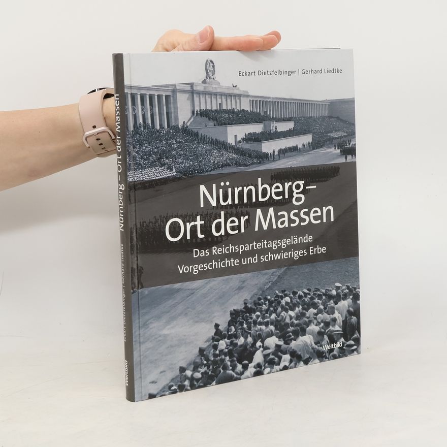 Eckart Dietzfelbinger Nürnberg - Ort der Massen