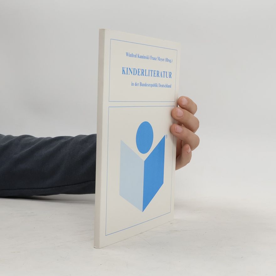 Winfred Kaminski Kinderliteratur in der Bundesrepublik Deutschland
