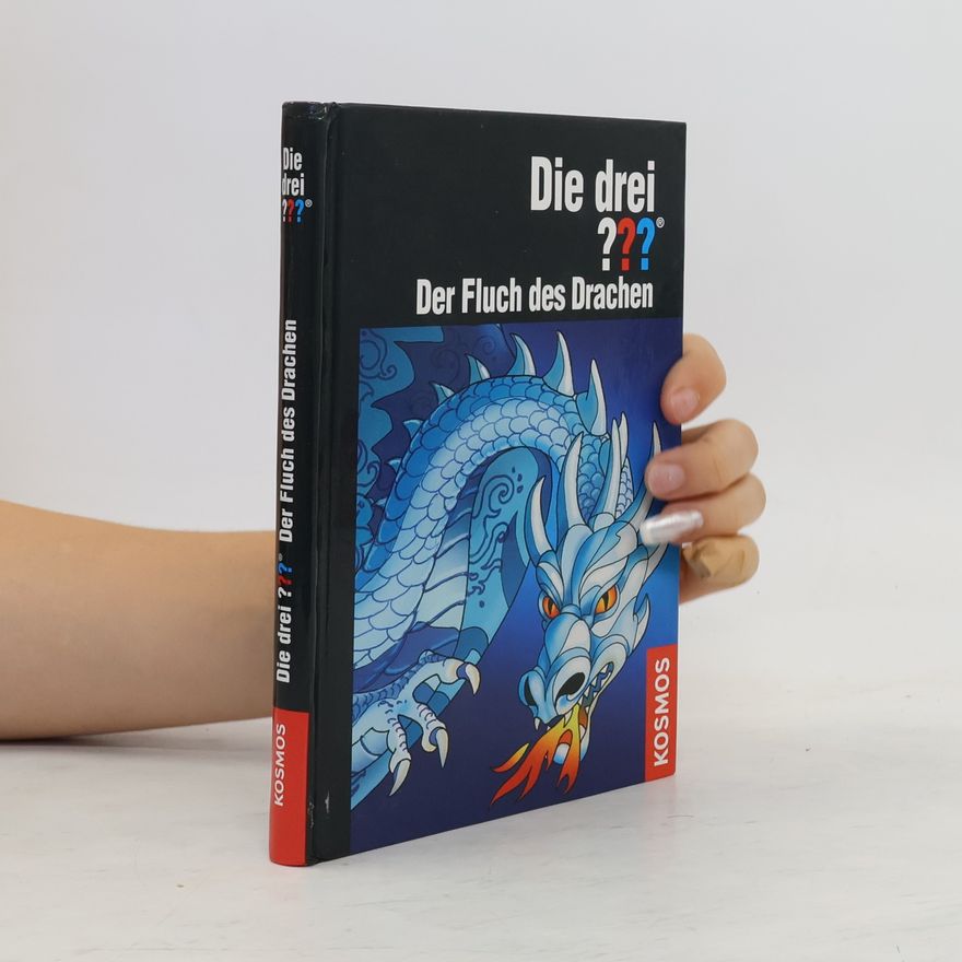 André Marx Die drei Fragezeichen, Der Fluch des Drachen
