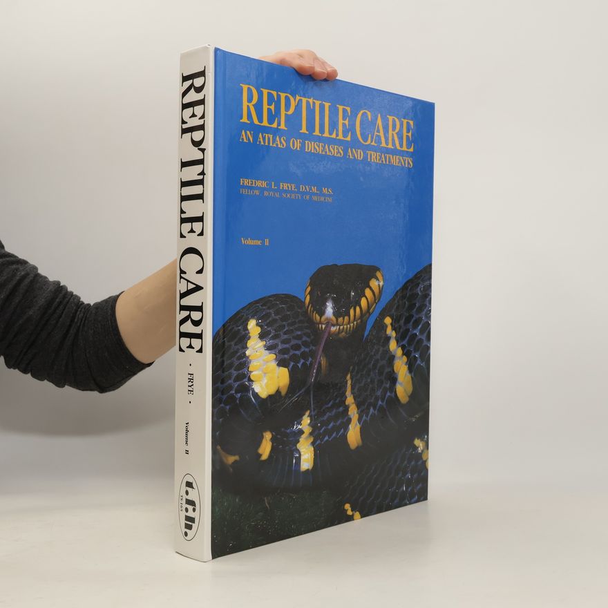Fredric L. Frye Reptile Care