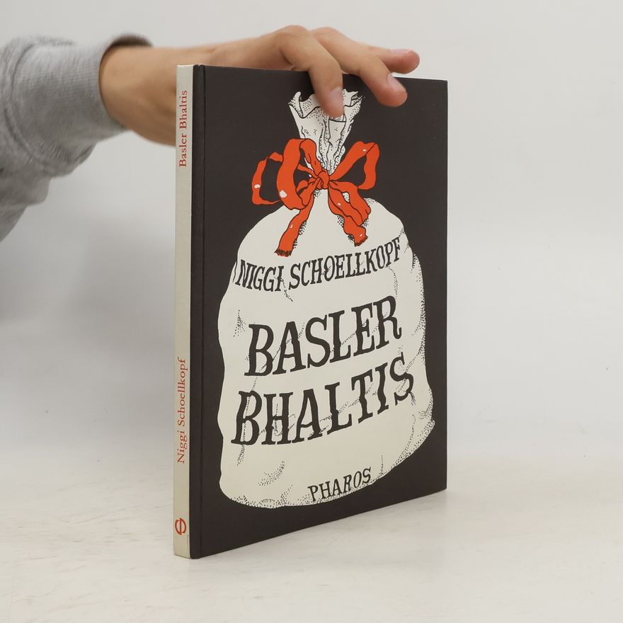 Niggi Schoellkopf Basler Bhaltis