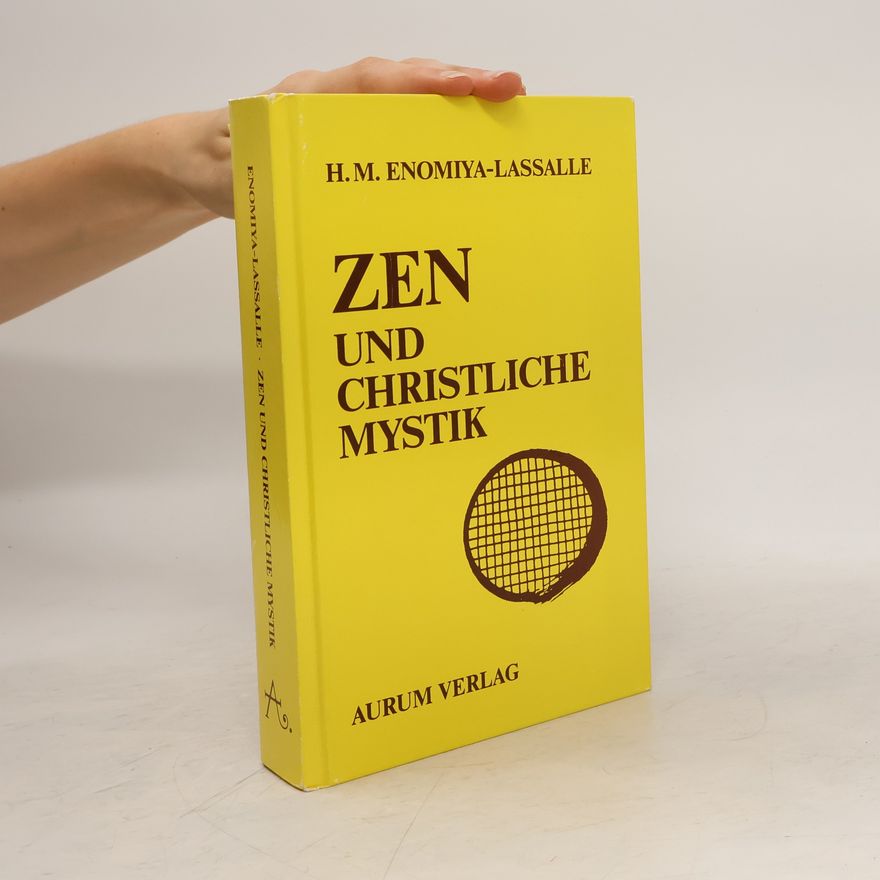 Hugo Enomiya-Lassalle Zen und christliche Mystik