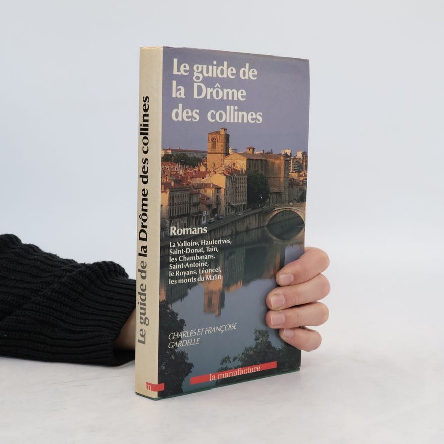 Charles Gardelle Guide de la Drôme des collines