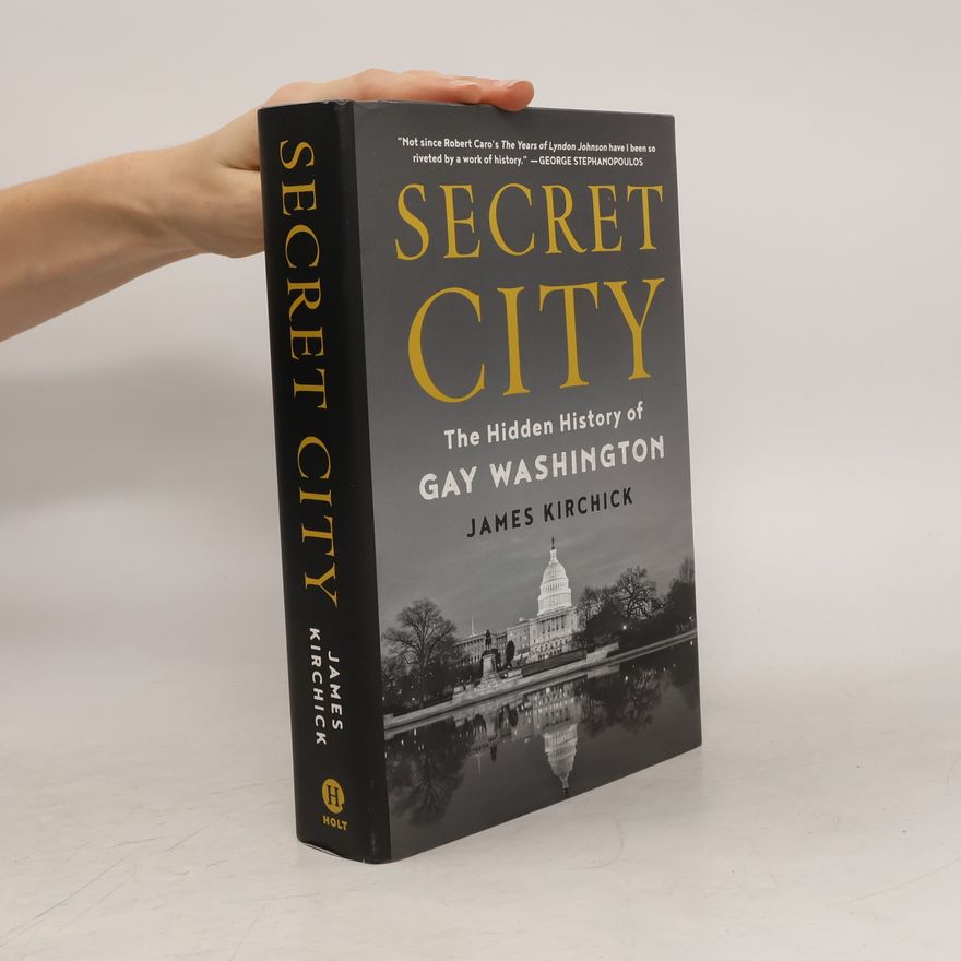 James Kirchick Secret City