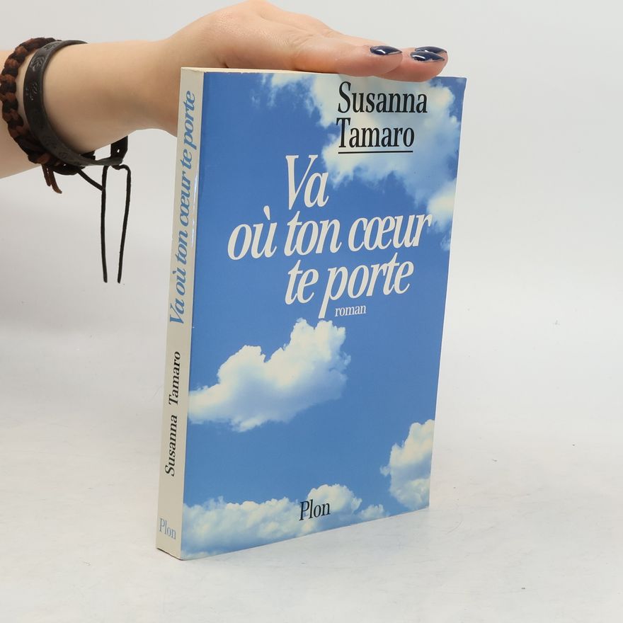 Susanna Tamaro Va où ton coeur te porte
