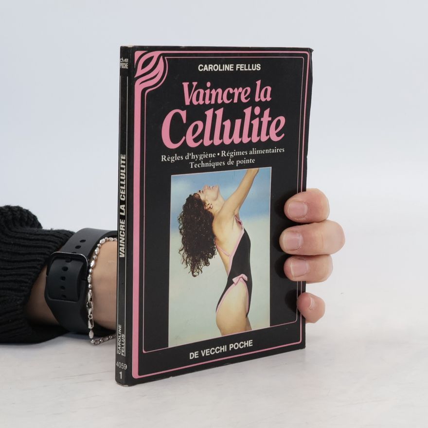 Caroline Fellus Vaincre la cellulite