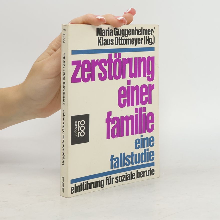 Maria Guggenheimer Zerstörung einer Familie