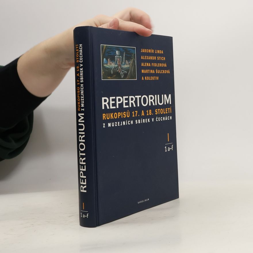 Martina Šulcová Repertorium rukopisů 17. a 18. století z muzejních sbírek v Čechách I. (1 a-f + 2 h-j)