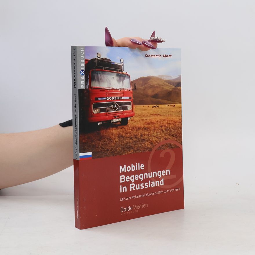 Konstantin Abert Mobile Begegnungen in Russland