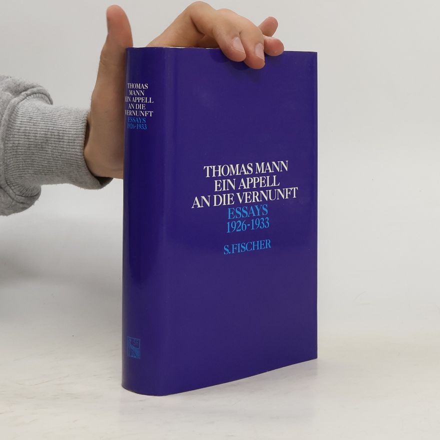 Thomas Mann Ein Appell an die Vernunft 1926 - 1933