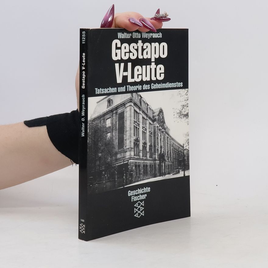 Walter O. Weyrauch Gestapo-V-Leute