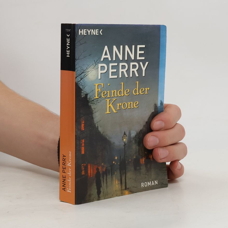 Anne Perry Feinde der Krone. Roman