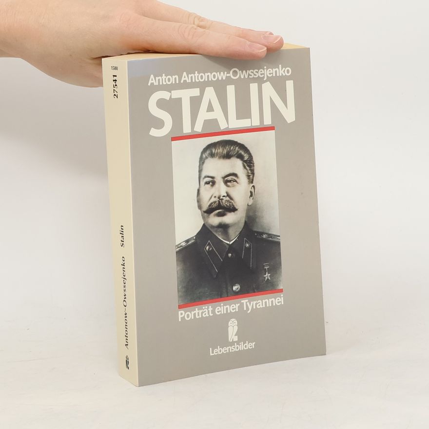 Anton V. Antonov-Ovseenko Stalin