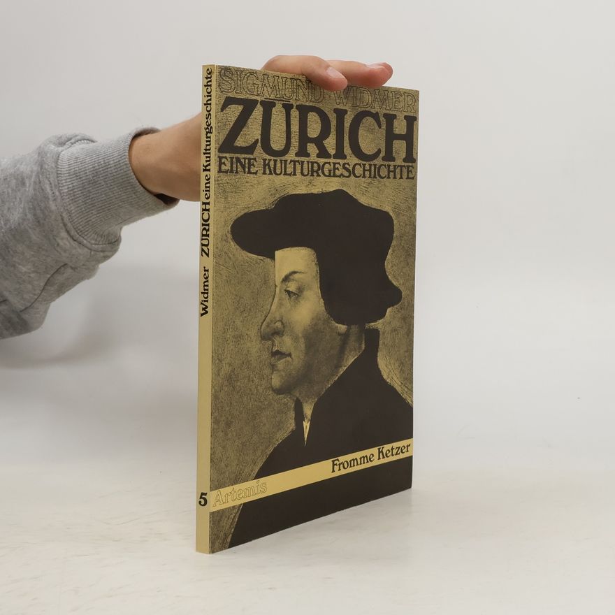 Sigmund Widmer Zürich, eine Kulturgeschichte 5
