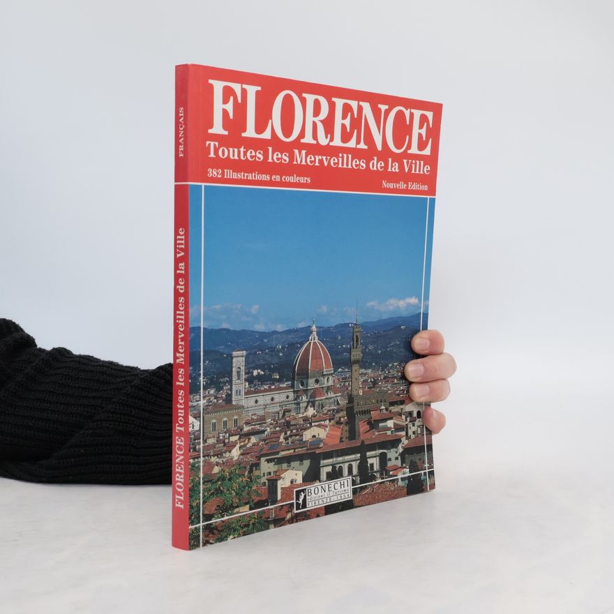 Costantino Guerra Florence. Toutes les merveilles de la ville