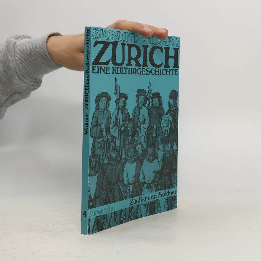 Sigmund Widmer Zürich, eine Kulturgeschichte 4